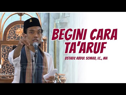 Final Exam | Ustadz Abdul Somad, LC, MA - Here's How to Do Ta'aruf Correctly