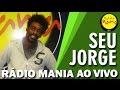 Rádio Mania - Seu Jorge - Seu Olhar 