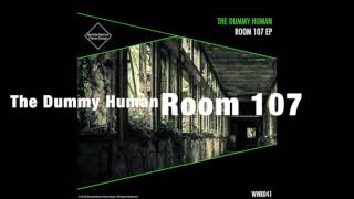 The Dummy Human - Room 107 - WonderWorks Recordings (July 15 -2016)