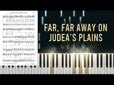 Far, Far Away On Judea's Plains Piano Performance Video