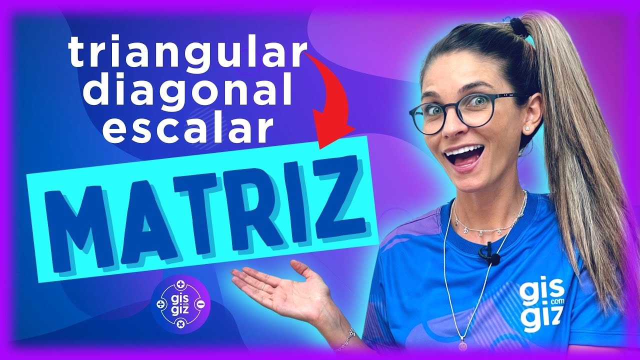 TIPOS DE MATRIZ MATEMÁTICA | MATRIZ TRIANGULAR, DIAGONAL, ANTI DIAGONAL, ESCALAR #03