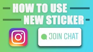 New Join Chat Sticker - How to Use the Join Chat Story Sticker on Instagram
