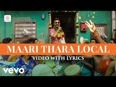 Maari - Maari Thara Local Video with Lyrics | Dhanush | Anirudh Ravichander