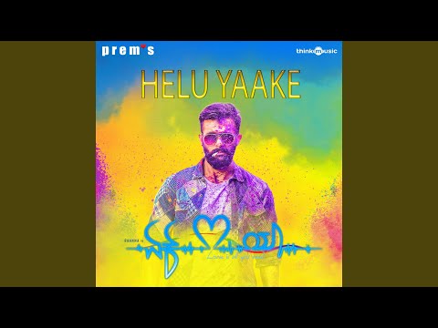 Helu Yaake (From "Ek Love Ya")