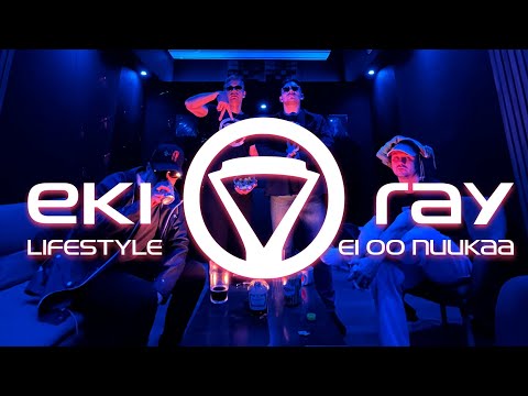 EKI JA RAY - LIFESTYLE / EI OO NUUKAA (Virallinen Musiikkivideo)