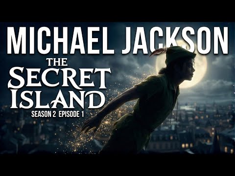 S2E1 | Michael Jackson: The Secret Island