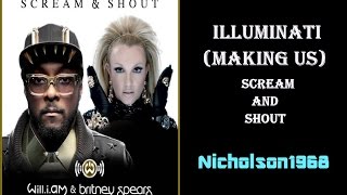 IIIuminati (Making Us) Scream and Shout! MK- Monarch Mix