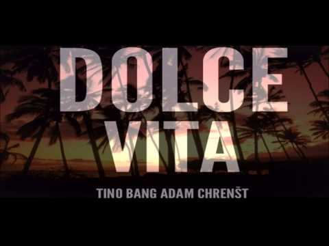 Adam Chrenšt ft Tino Bang prod. JParadox Beatz DOLCE VITA