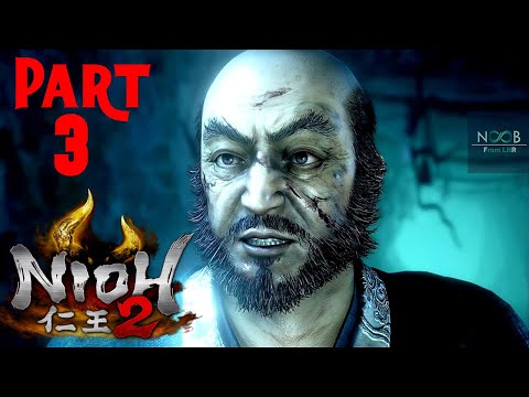 NIOH 2 Part 3 Gameplay Walkthrough FULL GAME (No Commentary)