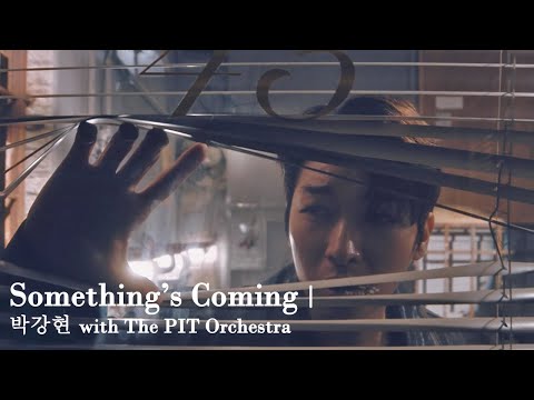 [22웨스트사이드스토리] Something's coming | 박강현 with The PIT Orchestra M/V
