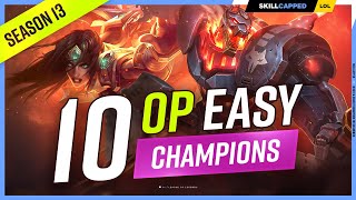 10 BEST & EASIEST Champions For BEGINNERS In Season 13 - League of Legends