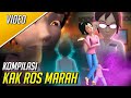 Kompilasi Kak Ros Marah