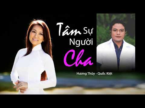 Tân Cổ - Tâm Sự Người Cha - Hương Thủy Quốc Kiệt