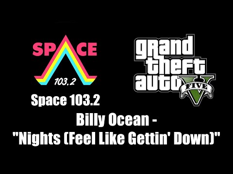 GTA V (GTA 5) - Space 103.2 | Billy Ocean - "Nights (Feel Like Gettin' Down)"