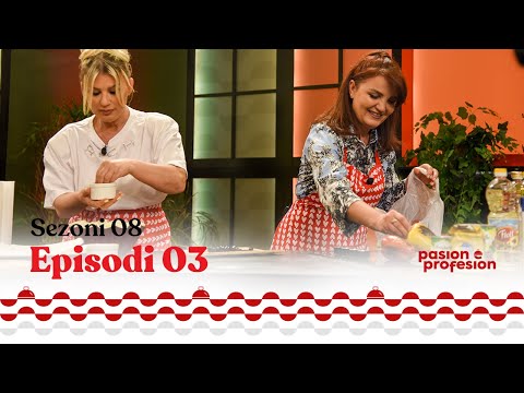 PASION E PROFESION Episodi 03 (Sezoni 8) - Ilir Prapashtica, Edi Kastrati dhe Lori Kaçka