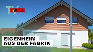 Fertighaus in Rekordzeit: Traum oder Albtraum? | Focus TV Reportage