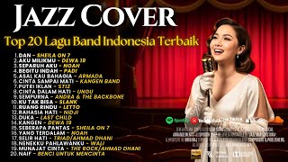 Download lagu Playlist Lagu Terbaik Band Indonesia - Dewa19, SheilaOn7, Noah, Padi, Ungu dsb | Smooth Jazz Cover mp3
