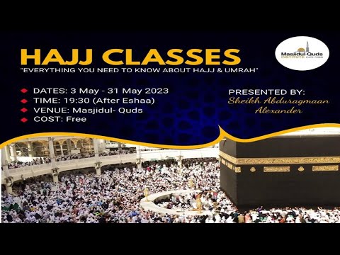 Towards Understanding the 5 Days of Hajj Part 3/5 -Arafat to Muzdallifa