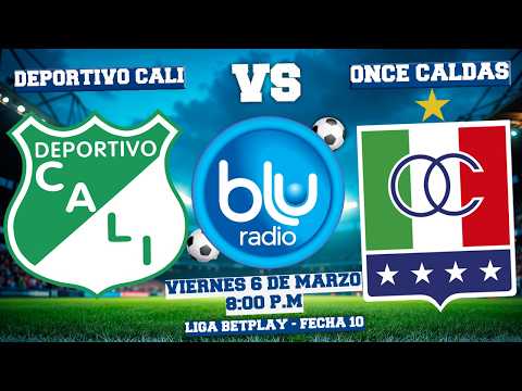 🔴 EN VIVO 🔴DEPORTIVO CALI VS ONCE CALDAS | LIGA BETPLAY | FECHA 10