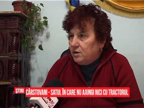 Cârstovani - satul în care nu ajungi nici cu tractorul