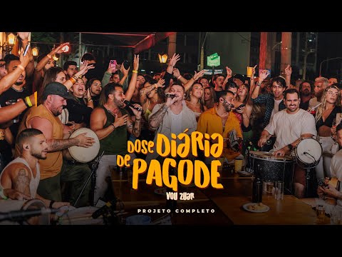 Vou Zuar - Dose Diária de Pagode (Completo)