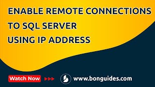 How to Enable Remote Connections to SQL Server using IP address | Allowing Remote Access to Database