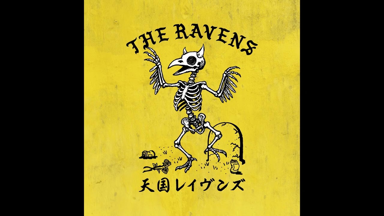 The Ravens「天国レイヴンズ」Official Audio