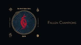 The Devil Makes Three - Fallen Champions [Official Audio]
