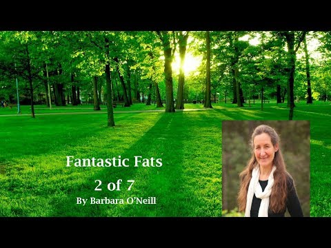 Fantastic Fats: Barbara O'Neill