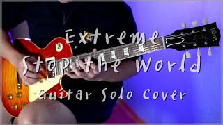 Extreme - Stop the World Guitar Solo Cover