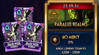 Death Wish only, Parallel Realms NO MERCY