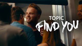 Musik-Video-Miniaturansicht zu Find You Songtext von Topic