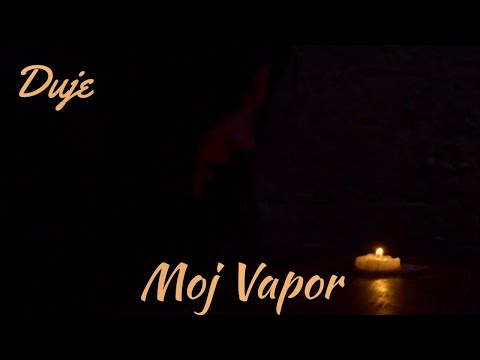 Duje - Moj Vapor  (OFFICIAL VIDEO)