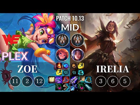 WE Plex Zoe vs Irelia Mid - KR Patch 10.13