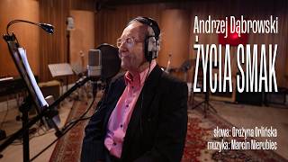 Andrzej Dąbrowski powraca z nowym utworem Życia smak