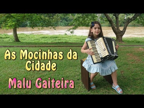 Malu Gaiteira - As Mocinhas da Cidade