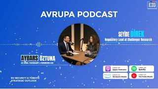Avrupa Podcast | Episode 8: Rethinking Türkiye–EU Relations with Seyid
