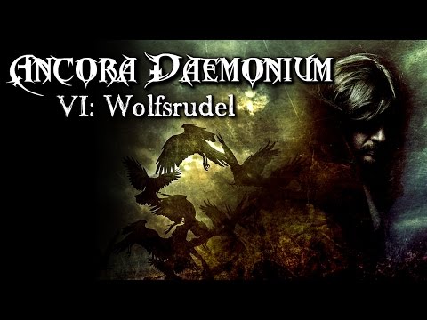 Ancora Daemonium: Wolfsrudel (6/11) - German CREEPYPASTA (Grusel, Horror, Hörbuch, Hörspiel)