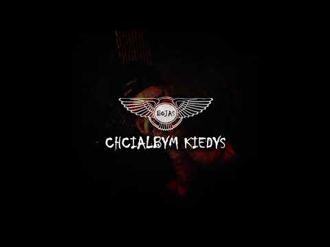 Bojas - Chciałbym kiedyś