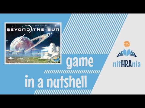 Game in a Nutshell - Beyond the Sun (how to play)