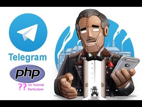 Un Tutorial sui Bot di Telegram un po' Particolare... [ITA]
