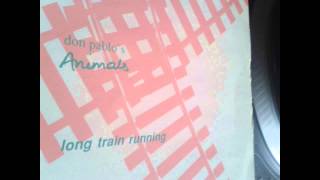 don pablos animals   LONG TRAIN RUNNING