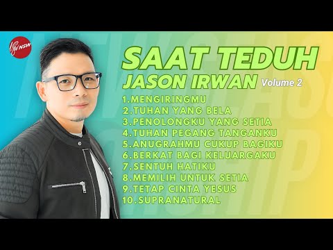 SAAT TEDUH //JASON IRWAN