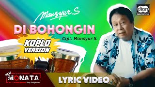 Download lagu Mansyur S - Di Bohongin (Koplo Version) |   mp3 Download lagu Mansyur S - Di Bohongin (Koplo Version) |   mp3