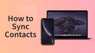 The BEST Way to Sync Contacts from iPhone to Mac