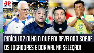 Absurdo? ‘Cara, a informação de bastidor é que os jogadores da Seleção acham que o Dorival…’