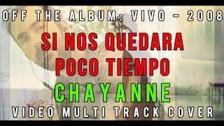 Chayanne - Si Nos Quedara Poco Tiempo - Letra en vídeo - Multitrack HQ 1060p 60fps / Eng. lyrics