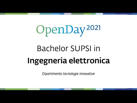 OpenDay 2021 - Bachelor SUPSI in Ingegneria elettronica