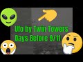 Ufo by Twin Towers Days Before 9/11