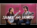 "Shake and Howdy" /// The Foreign Landers